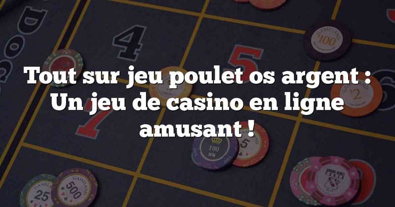 Image: Le Nouveau Jeu de Poulet Casino en Ligne : Un Succès en Orsur Internet