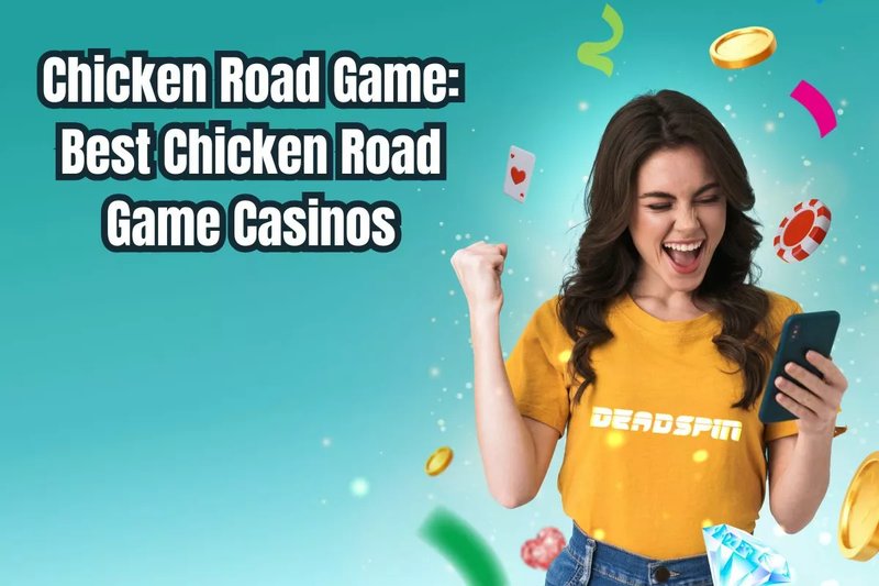 Discover chicken road casino